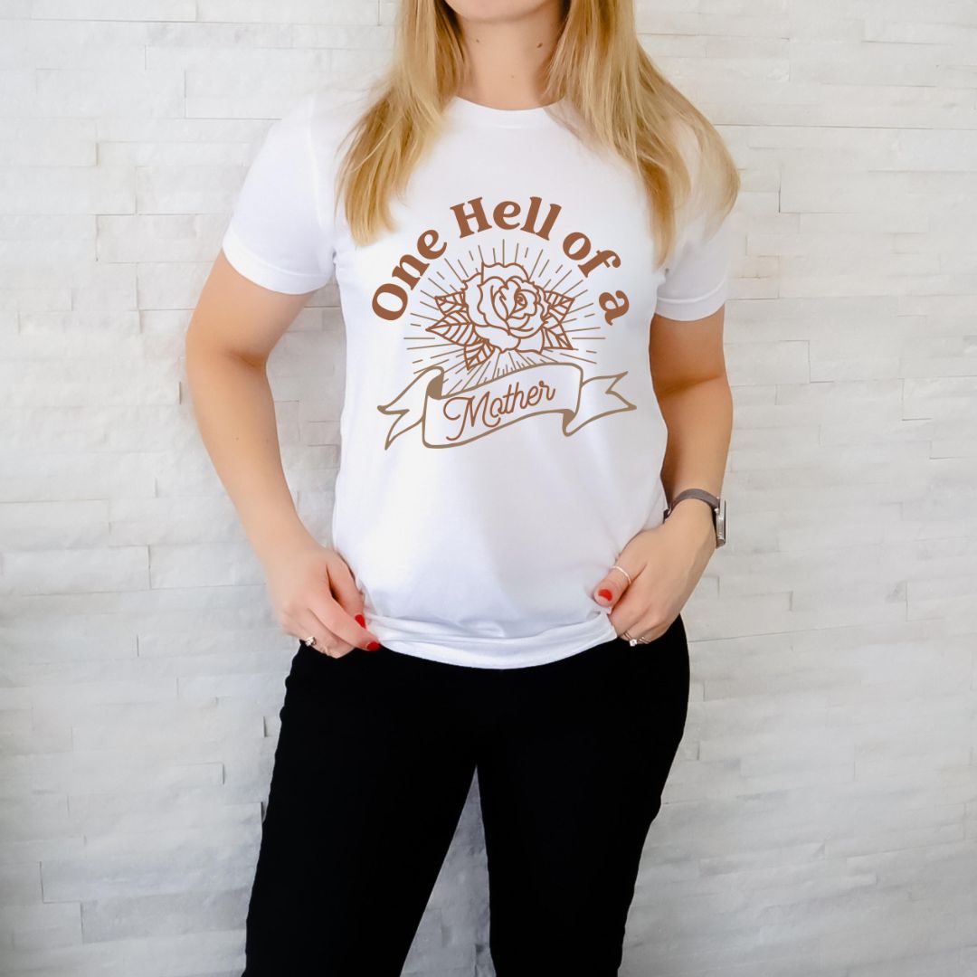 One Hell of a Mother tee